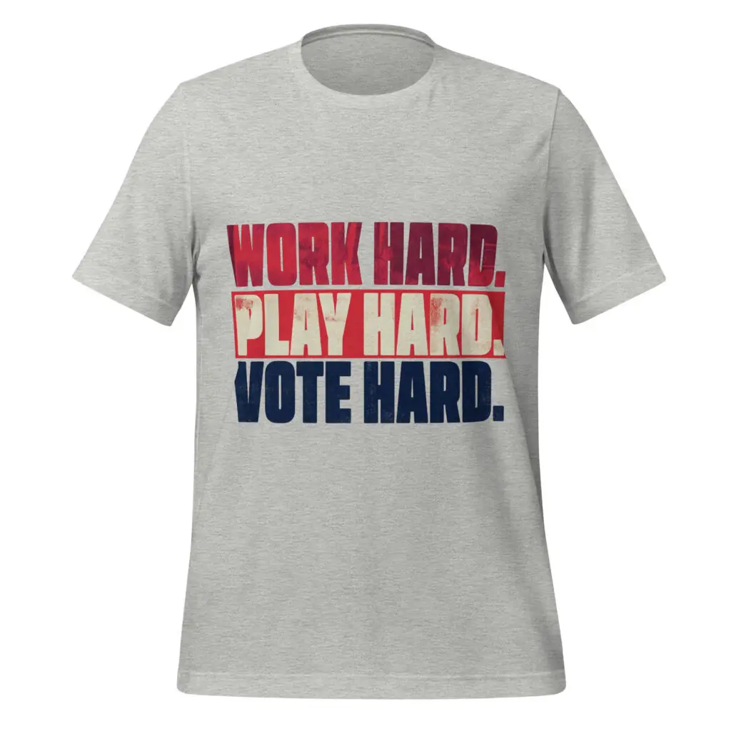 Graphic print featuring distressed red, cream, and dark blue block text reading WORK HARD. PLAY HARD. VOTE HARD. on a black t-shirt background.