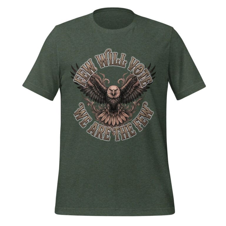A black t-shirt design featuring a detailed, fierce eagle with spread wings surrounded by ornate western filigree. Vintage-style text above reads "FEW WILL VOTE" and below reads "WE ARE THE FEW".